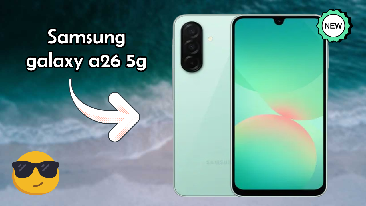 Samsung Galaxy A26 5G Battery Life: 5000 MAh Real-World Test
