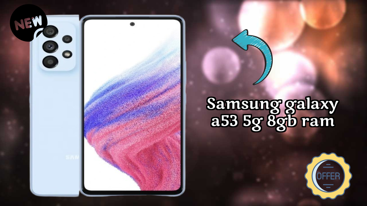 Samsung Galaxy A53 5G 8GB RAM Battery Review: 5000 MAh Lasts How Long?