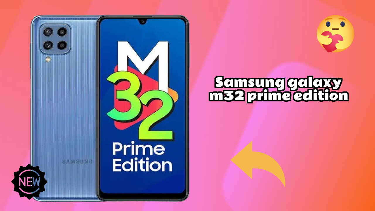 Samsung Galaxy M32 Prime Edition Price Drop: Now at ₹10,999 Only